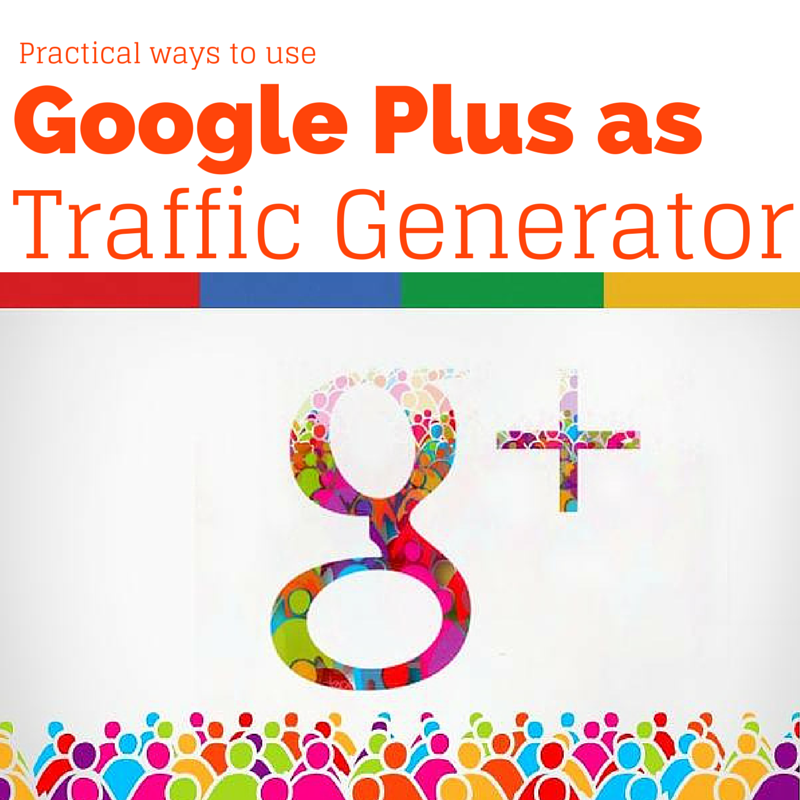 Google Plus for Traffic